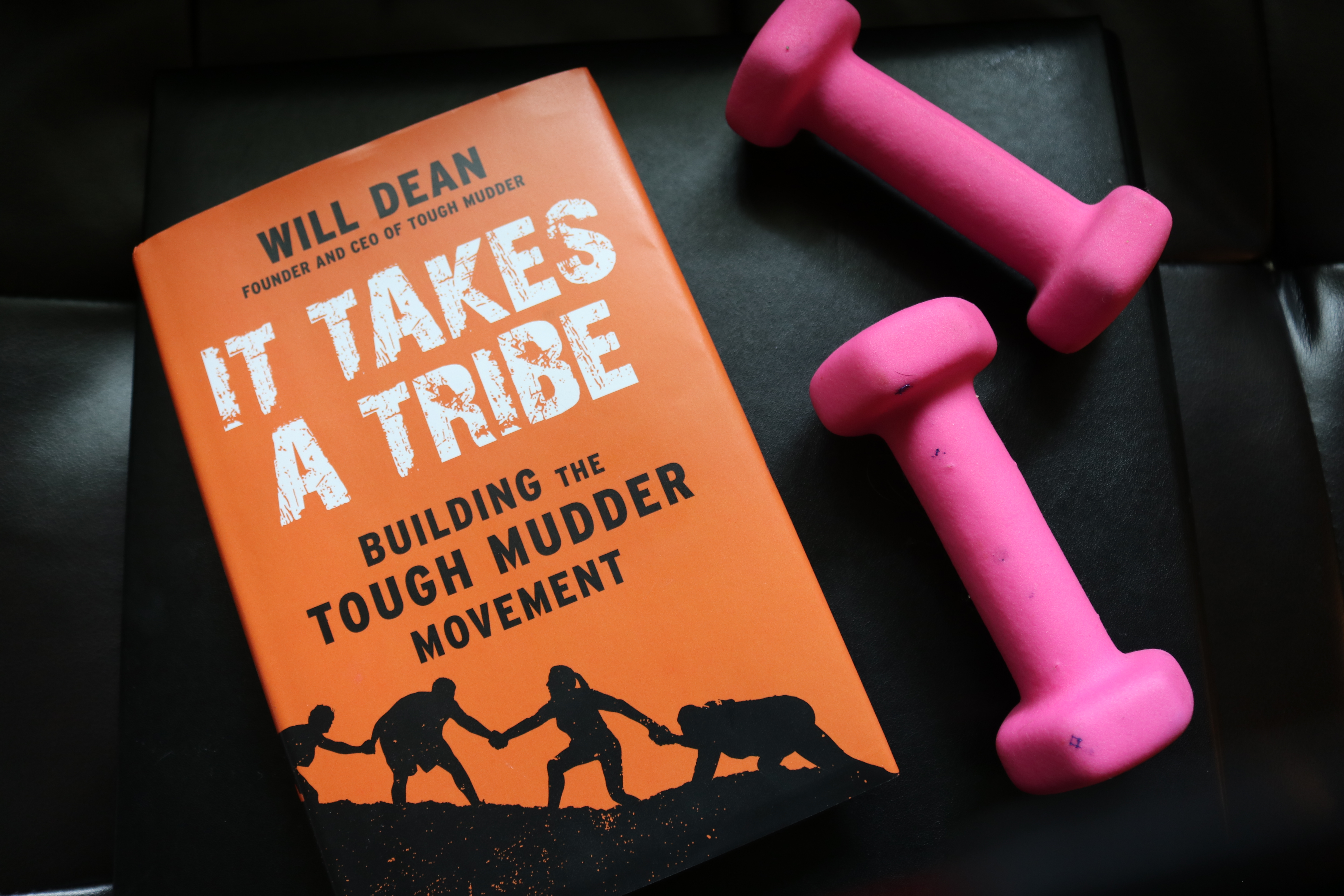 Book Review – It Takes A Tribe: Building The Tough Mudder Movement by Will Dean